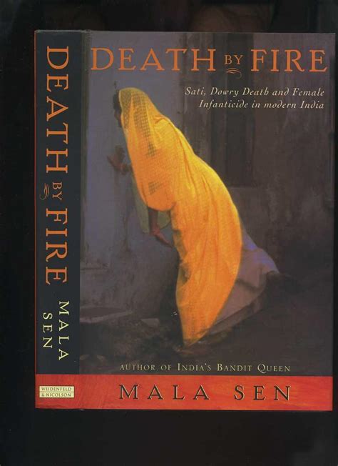 Death By Fire: Sati, Dowry Death and Female Infanticide in Modern India ...