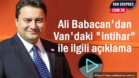 DEVA Lideri Babacan ın Gündemi Van daki İntiharlar Van Ekspres