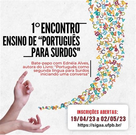 Evento 1º Encontro Ensino De PortuguÊs Para Surdos — Universidade