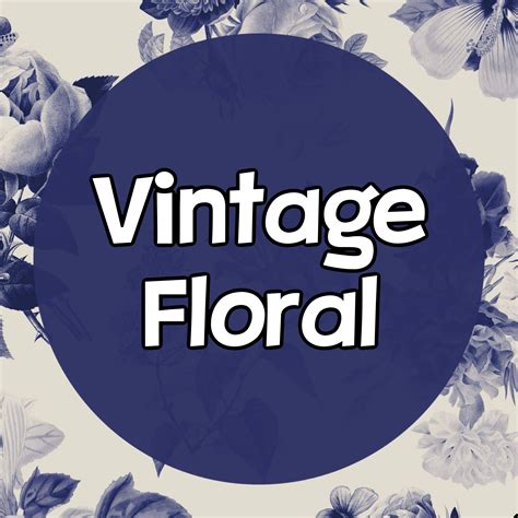 Vintage Floral – The Twisted Lily