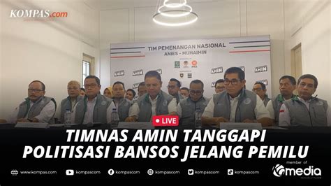 Live Keterangan Timnas Amin Soal Politisasi Pembagian Bansos Jelang