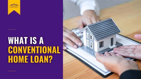 What Is A Conventional Home Loan Ebenezer Home Loans