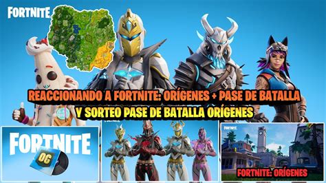 FORTNITE REACCIONANDO A FORTNITE ORÍGENES PASE DE BATALLA Y