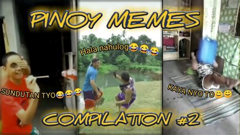 Pinoy Memes Compilation 2 Hala Nahulog😂😂 Sundutan Tyo😅😅 Kaya Nyo To