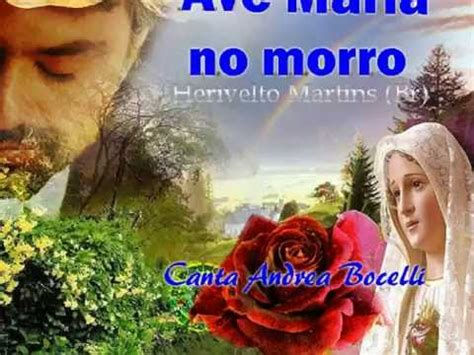 Ave Maria No Morro Andrea Bocelli By Prince Of Roses YouTube