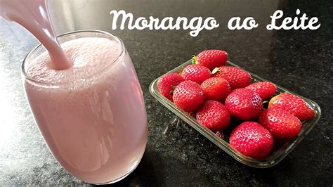 COMO FAZER VITAMINA DE MORANGO AO LEITE RECEITA FÁCIL E RÁPIDA YouTube