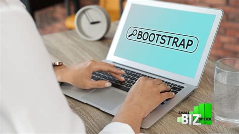 7 Best Strategies For Bootstrapping In Business Today