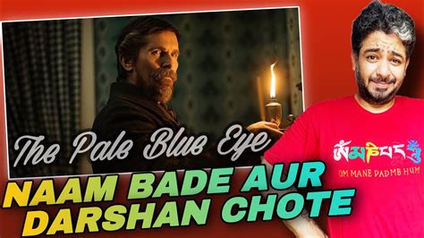 The Pale Blue Eye Review In Hindi By Manav Narula Netflix Christian