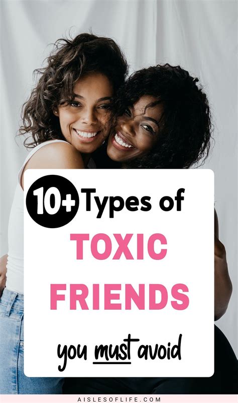 Types Of Toxic Friends To Avoid Signs Of Toxic Friendship Tips For