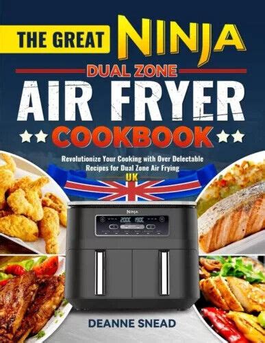 Ninja Dual Zone Air Fryer Cookbook For Beginners 2024 3000 Days Easy Recipes Uk Ebay