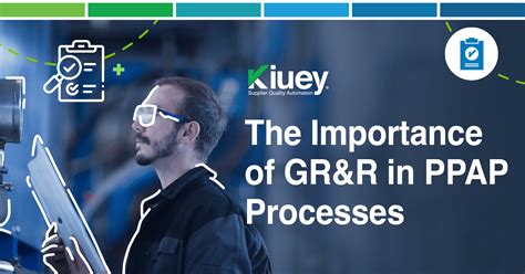 The Importance Of Gr R In Ppap Processes