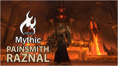 FDH VS Painsmith Raznal Sanctum Of Domination Mythic YouTube