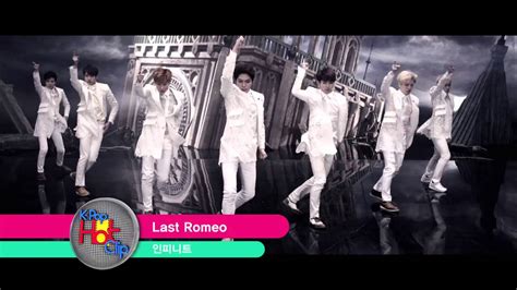 Infinite Last Romeo 인피니트 Last Romeo K Pop Hot Clip Youtube