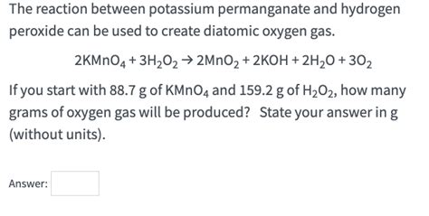 Solved The Reaction Between Potassium Permanganate And