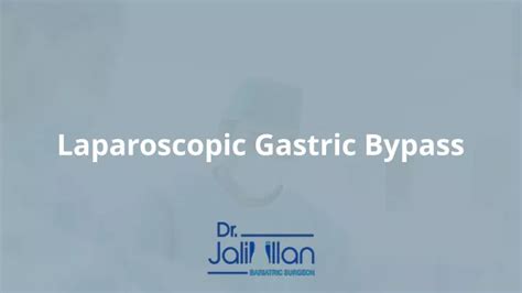 Ppt Laparoscopic Gastric Bypass Procedure Powerpoint Presentation