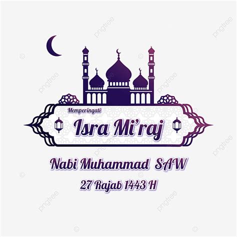 Isra Miraj Muhammad Vector Design Images Isra Miraj 27 Rajab 1443 H