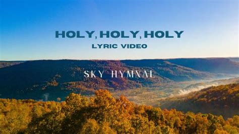 Church Video Illustration: Holy, Holy, Holy, Lyric Hymn Video ...