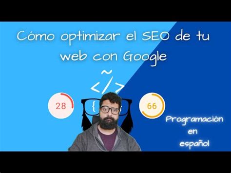 Gu A Pr Ctica Para Mejorar La Visibilidad De Tu Sitio Web En Google