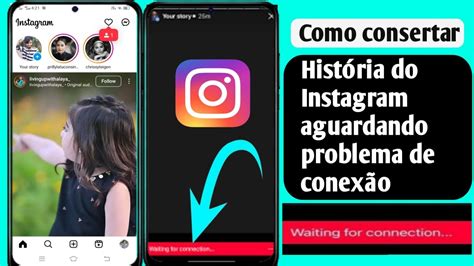 Como consertar o Instagram Story aguardando problema de conexão