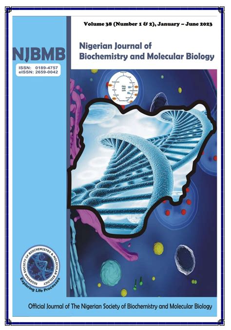 Nigerian Journal Of Biochemistry And Molecular Biology