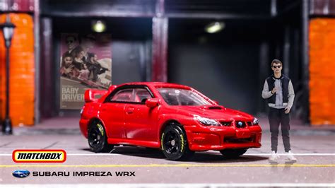 Subaru Impreza WRX Matchbox Custom Baby Driver YouTube