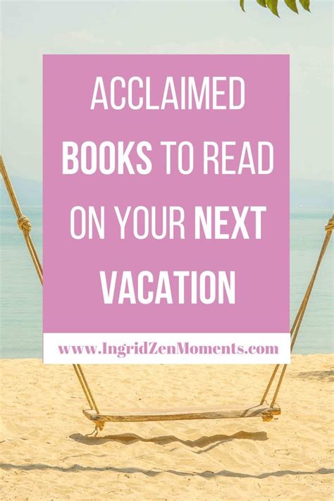 A Round Up Of Some Great Books To Read On Vacation Ingridzenmoments