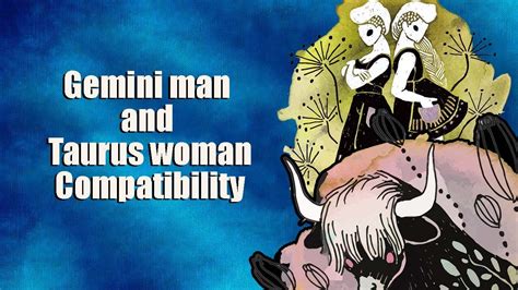 Gemini Man And Taurus Woman Compatibility Youtube