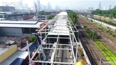 Video Drone Pembangunan Skybridge Tanah Abang Terus Dikebut Video