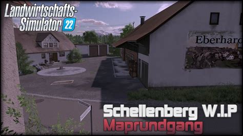 LS22 SCHELLENBERG W I P Maprundgang 1 Haupthof Produktionen U V