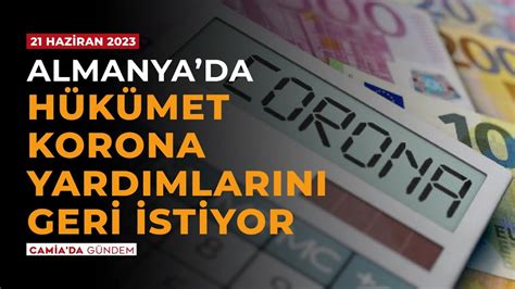 Almanyada Hükümet Korona Yardımlarını Geri İstiyor Camia da Gündem