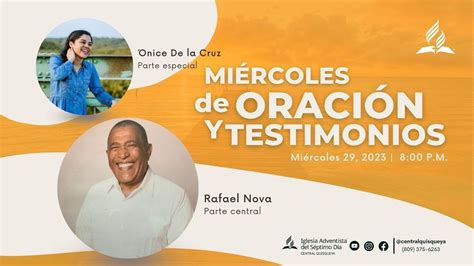 Mi Rcoles De Oraci N Y Testimonio Parte Central Rafael Nova