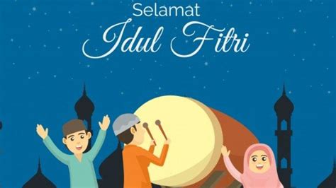 20 Ucapan Selamat Hari Raya Idul Fitri 2021 Dalam Bahasa Inggris Dan