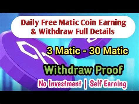 Free Matic Coin Earn Withdraw Full Details Withdraw Proof No