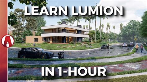 Learn Lumion In 1 Hour Ultimate Beginners Guide Youtube