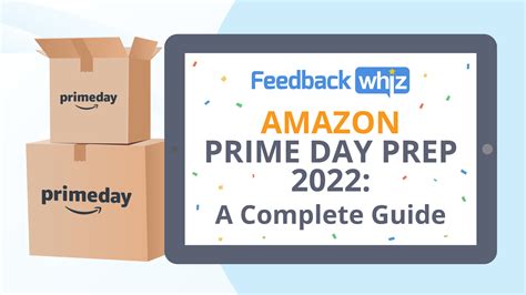 Amazon Prime Day Prep 2022 The Complete Guide Feedbackwhiz