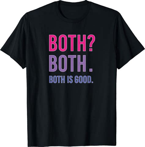 Both Both Both Is Good Funny Bisexual Pride T Shirt Uk