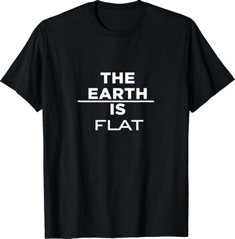 Amazon The Earth Is Flat T Shirt Flat Earth Society Tee Clothing