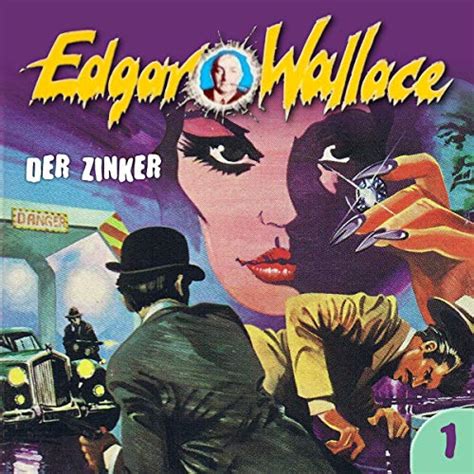 Der Zinker Edgar Wallace 1 Hörbuch Download Edgar Wallace George