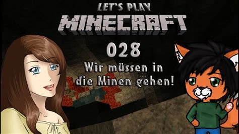 Minecraft 028 Lets Play Germandeutsch Wir Müssen In Die Minen