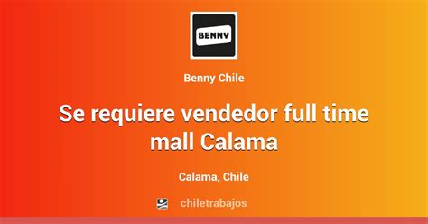 Se requiere vendedor Full Time Líder Mall Plaza Calama Calama