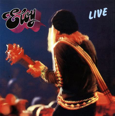 Eloy: Live (1978) {2004 Remaster} [FLAC]