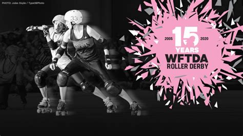 Celebrate 15 Years Of Wftda Roller Derby Wftda Roller Derby Resources