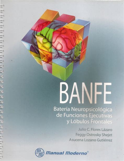 Banfe Batería Neuropsicológica De Funciones Ejecutivas Y Lóbulos Frontales Ediciones Técnicas