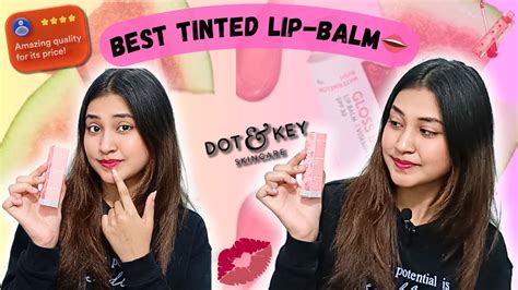 Dot N Key Gloss Boss Lip Balm Review And Swatch😍💋 Reeta Ghule