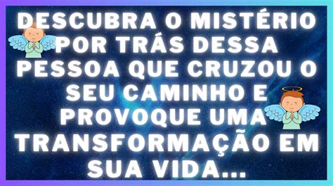 A Mensagem Dos ANJOS Revela Que Essa Pessoa Veio Para Ensinar E