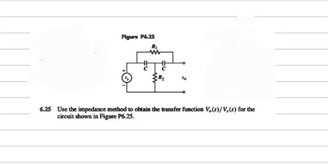 SOLVED Fisure P6 25 6 25 Use The Impedance Method To Obtain The