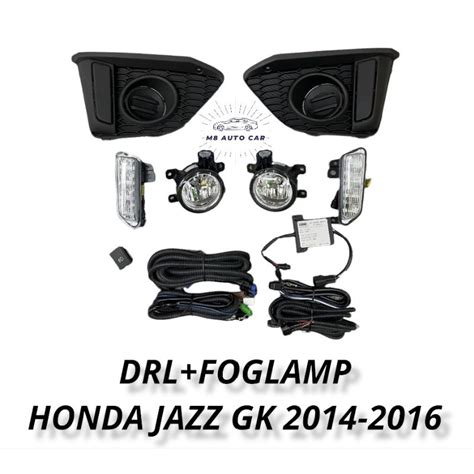 Light Delight Jazz Gk Delight Fog Lamp Drl Drl Honda