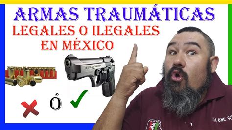 Sedena M Xico Son Legales Las Armas Traum Ticas Youtube