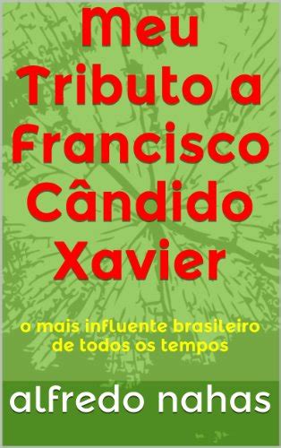 PDF Meu Tributo a Francisco Cândido Xavier o mais influente