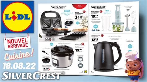 CATALOGUE LIDL CUISINE SILVERCREST ARRIVAGE DE LA SEMAINE DU 18 AOÛT